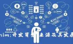 Tokenim:开发背景、来源及其发展历程