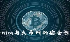 Tokenim与火币网的安全性对比