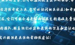 看起来你提到的“tokenim”可能是指某种特定的服